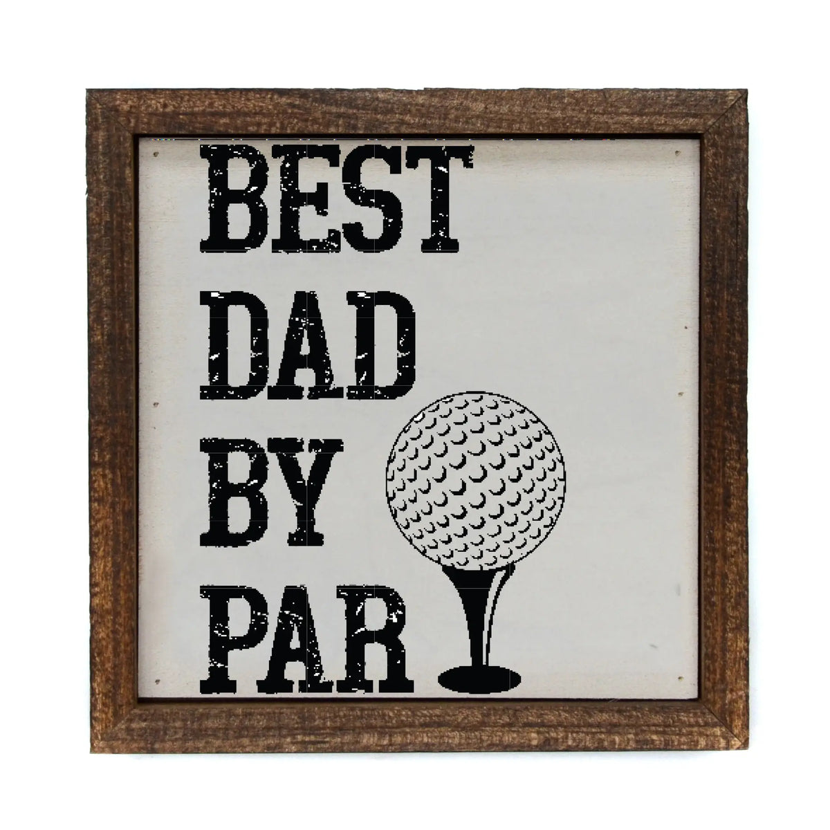 Best Dad By Par Framed Sign