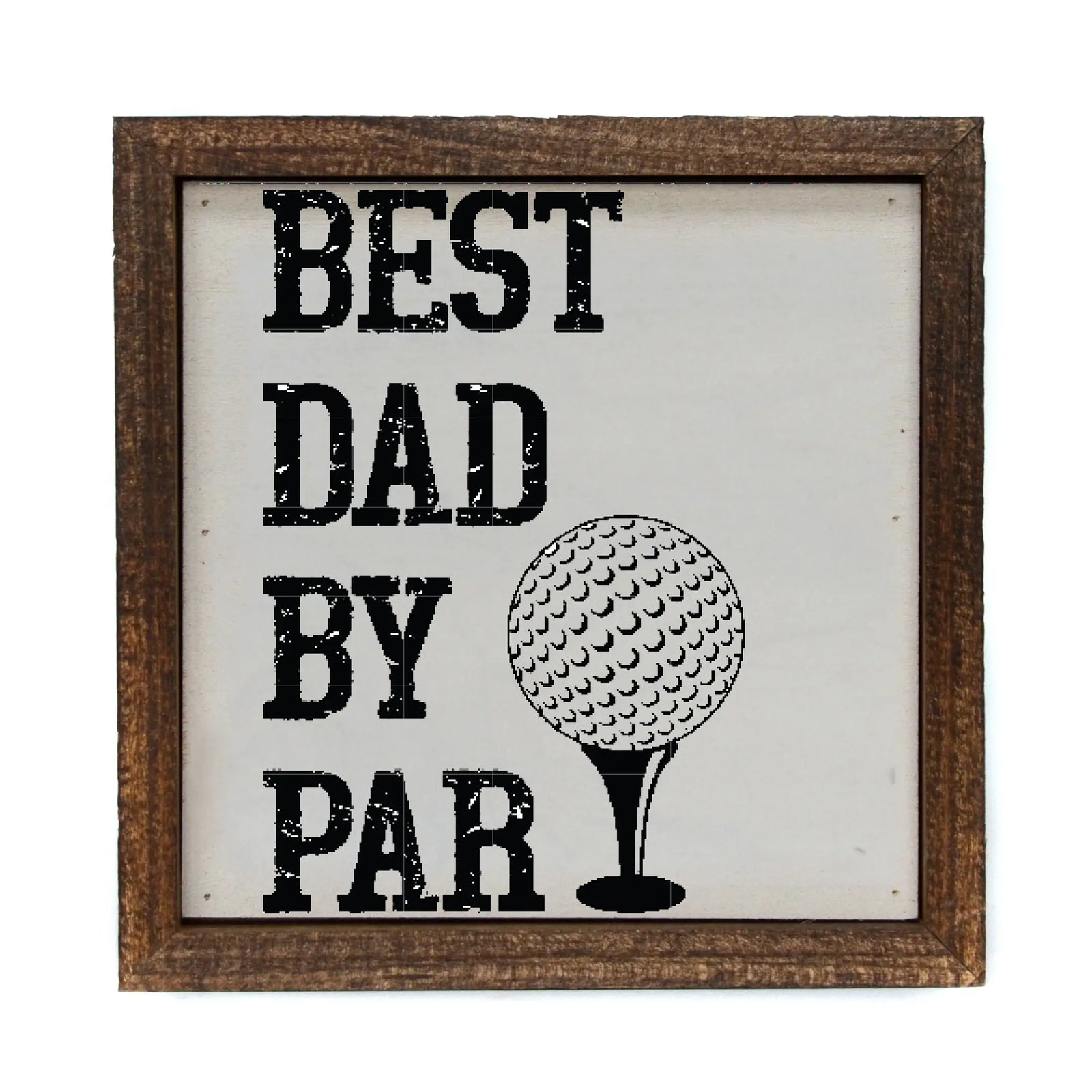 Best Dad By Par Framed Sign