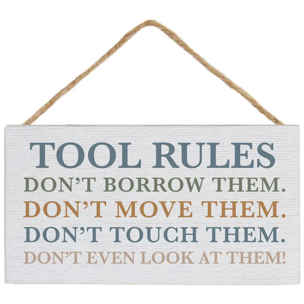Tool Rules Hanging Sign