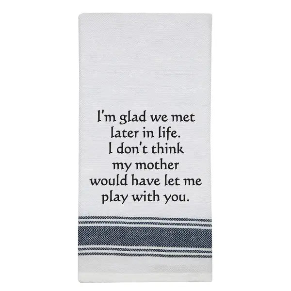 Glad We Met Towel