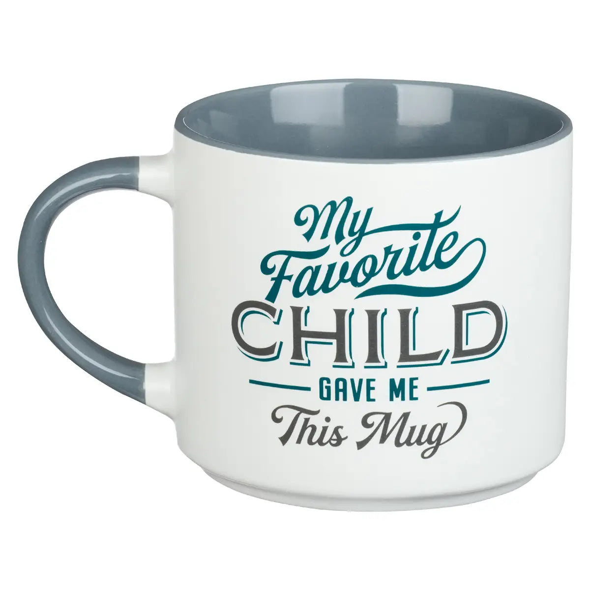 My Favorite Child Mug