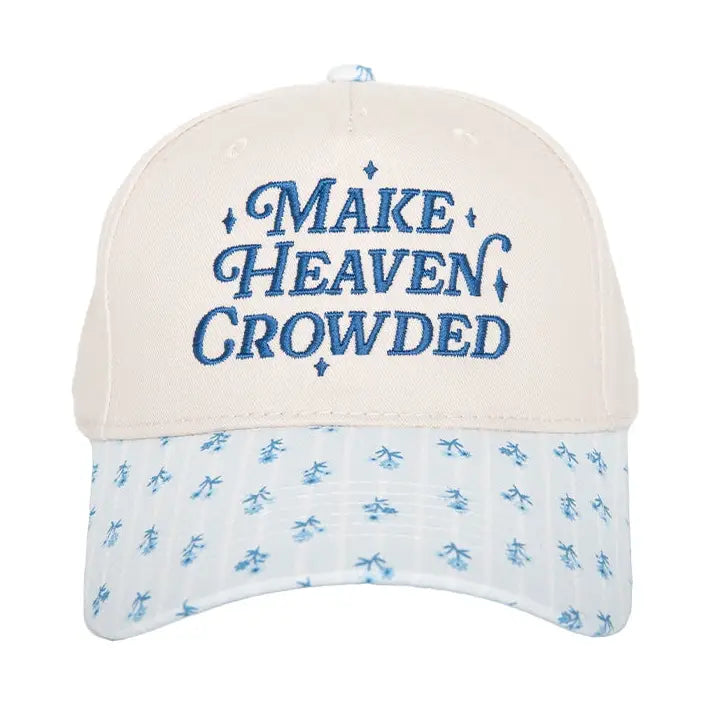Make Heaven Crowded Trucker Hat
