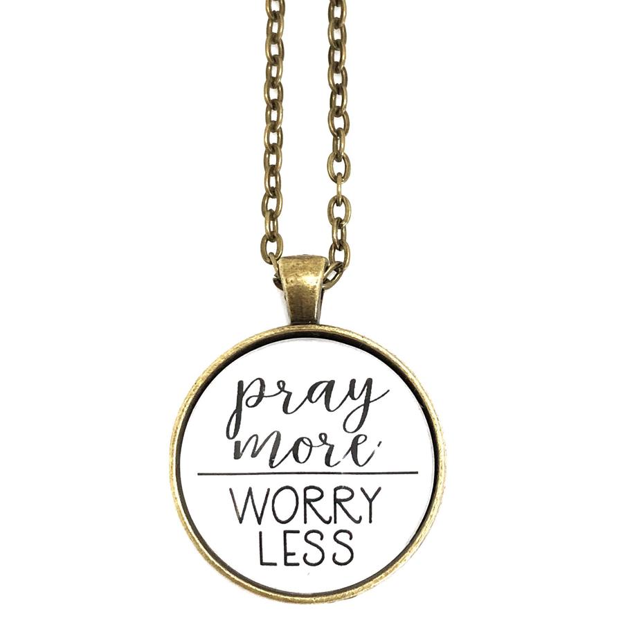 Pray More Worry Less Necklace