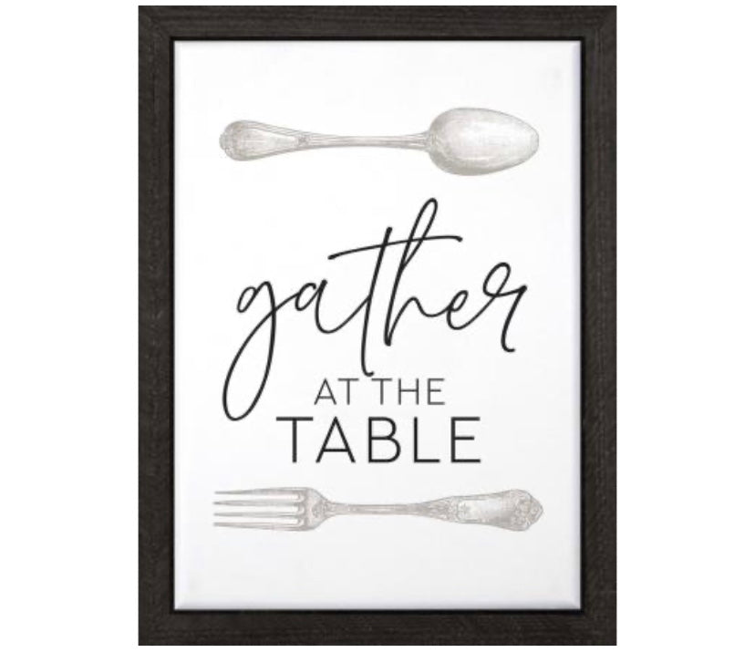 Gather at the Table Framed Sign
