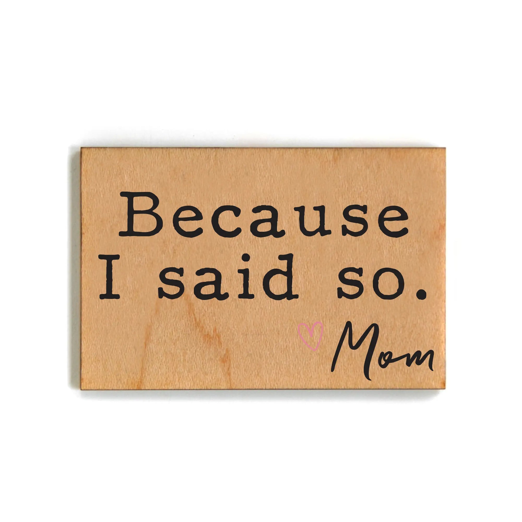 Mom Wood Magnet