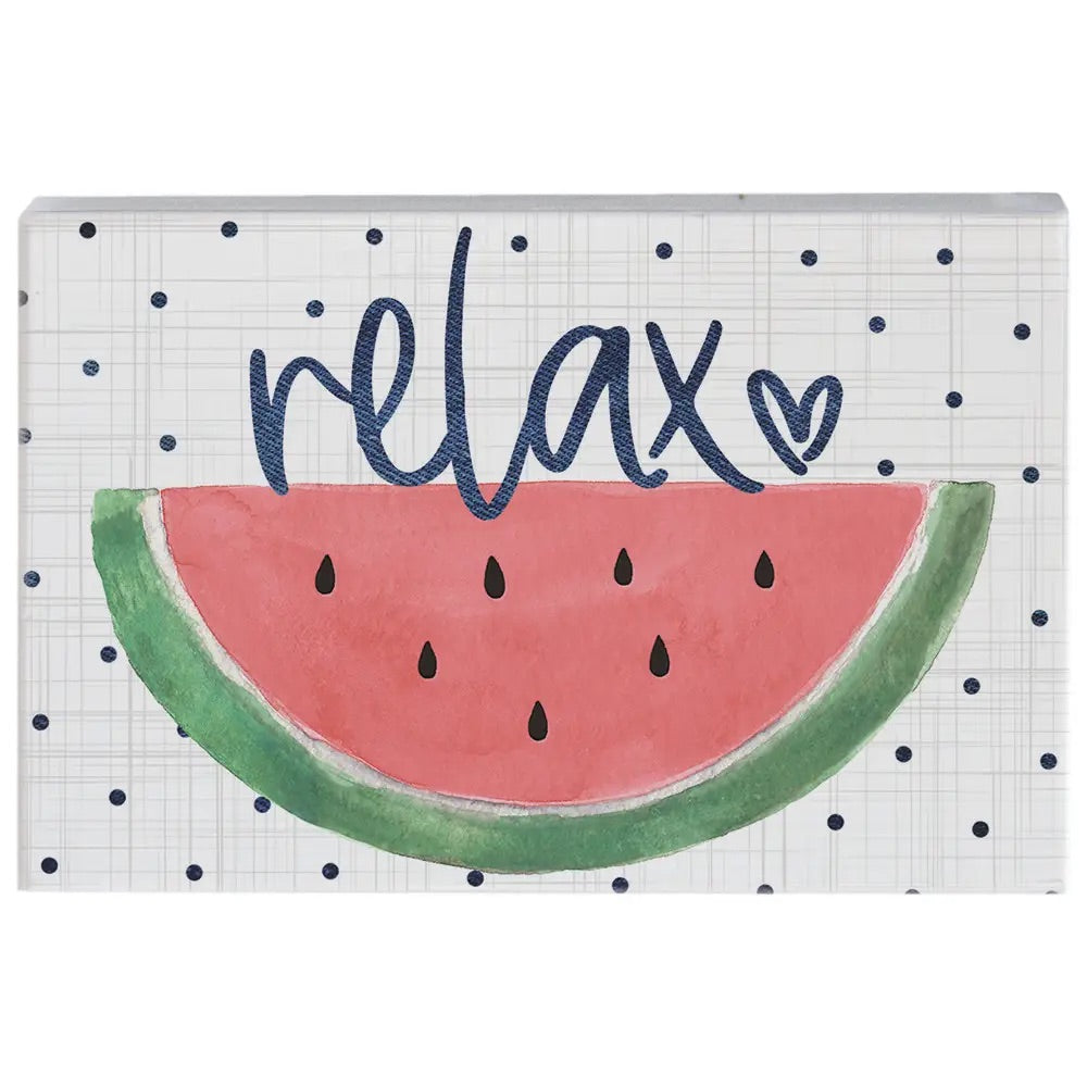 Relax Watermelon Block Sign