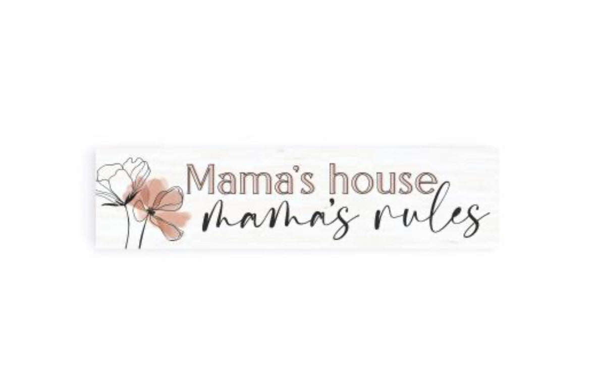 Mama’s House Little Sign