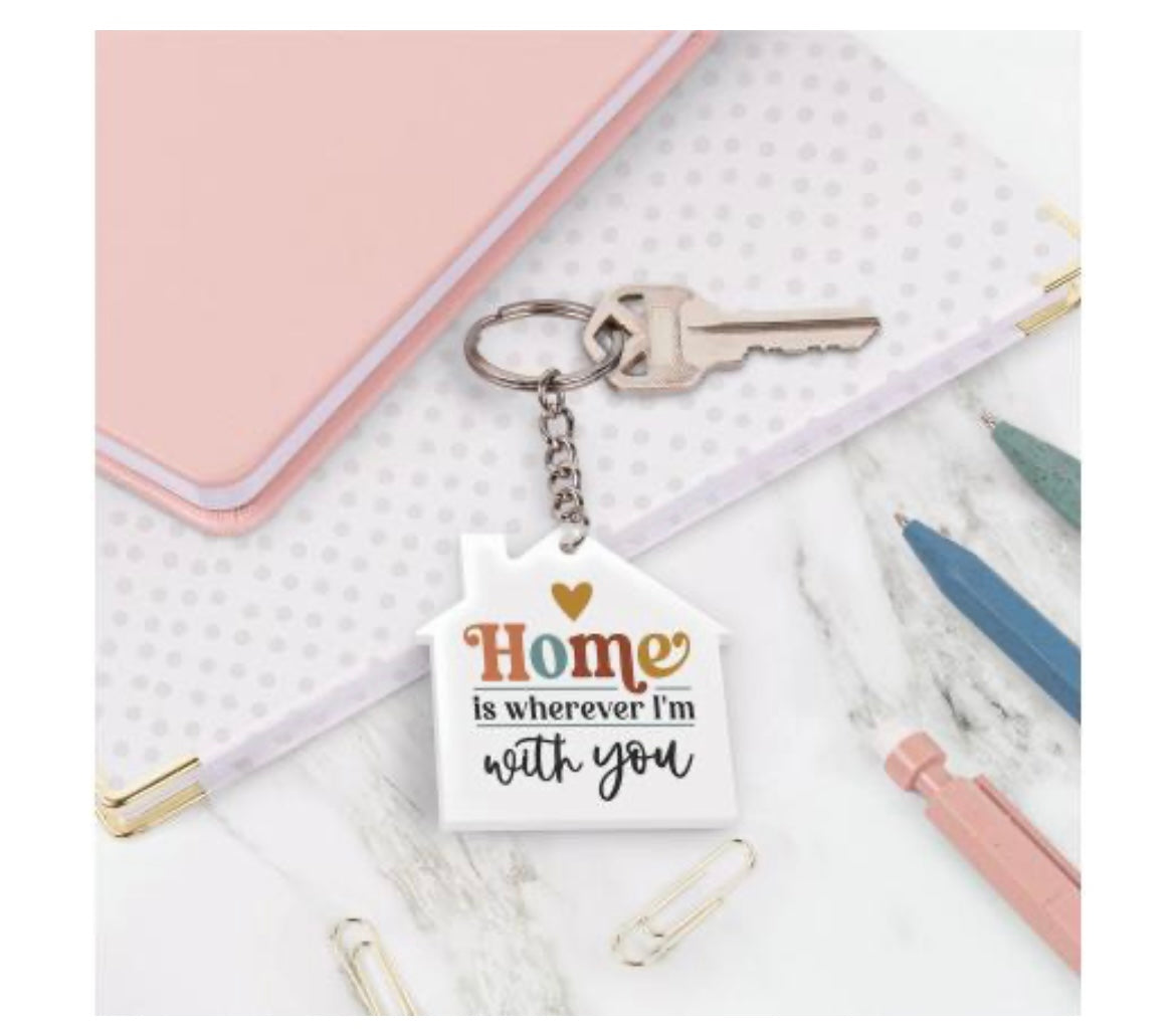 Home is Wherever Key Chain
