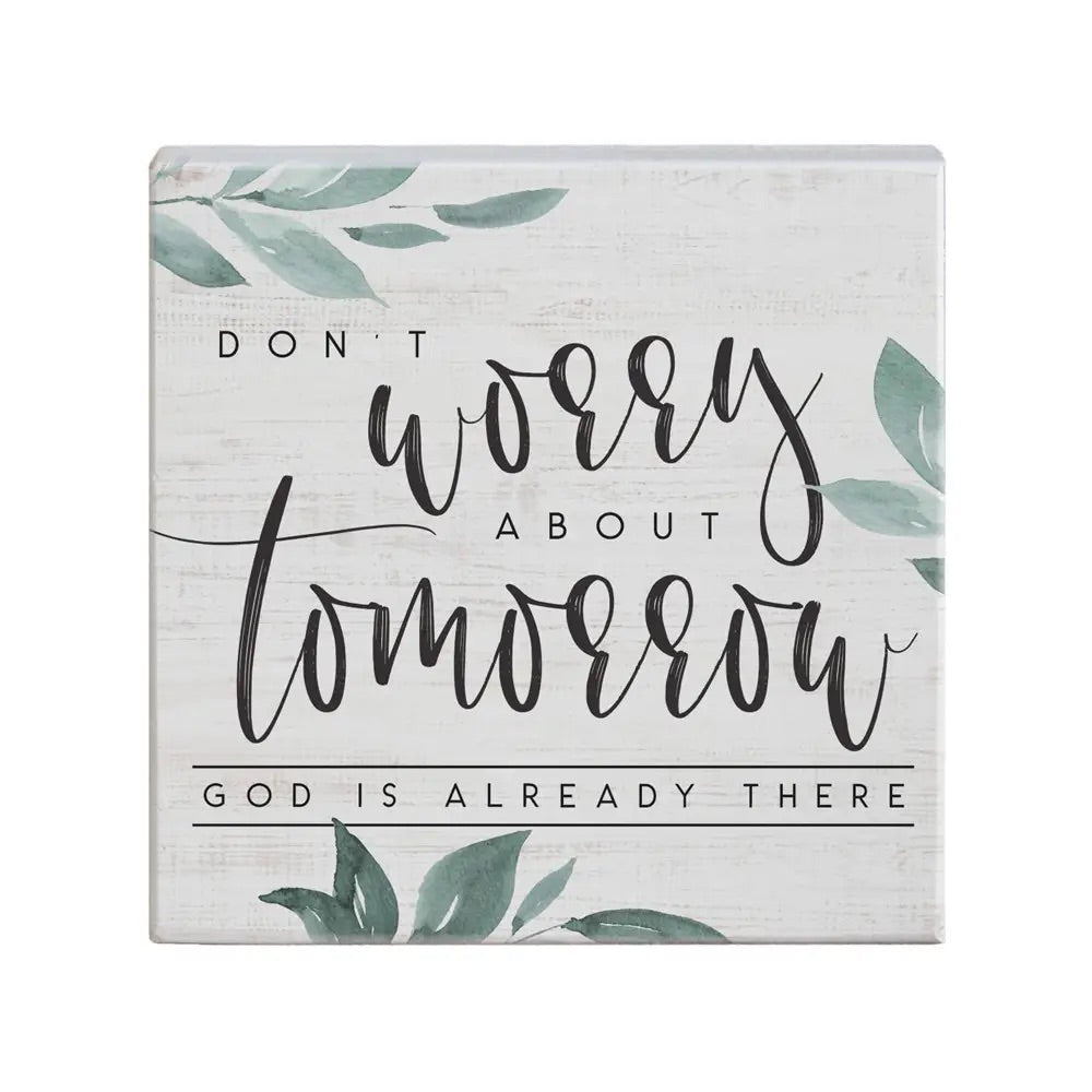 Don’t Worry About Tomorrow Wood Sign