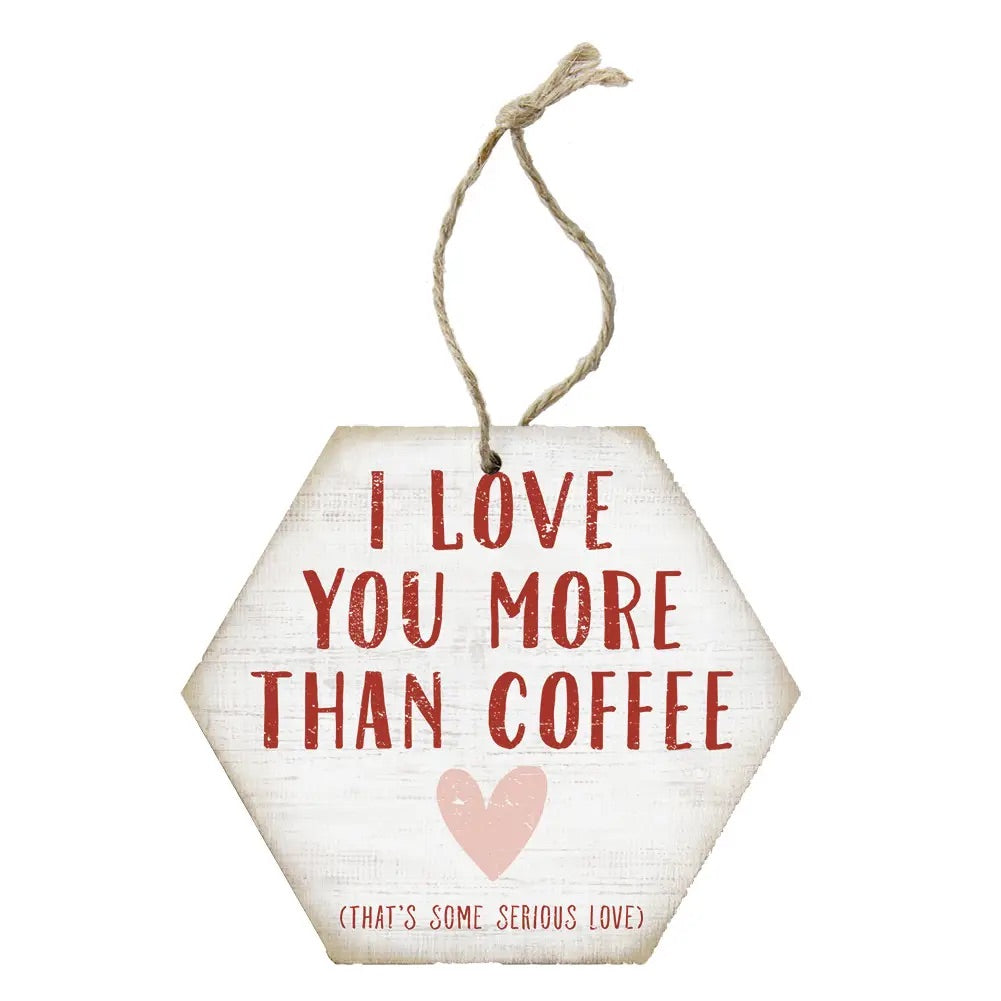 More than Coffee Ornament