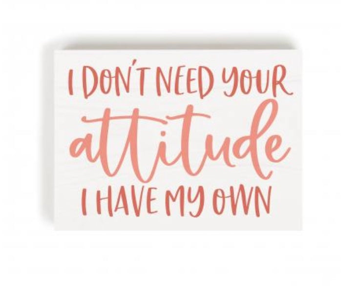 Attitude Wood Block Sign