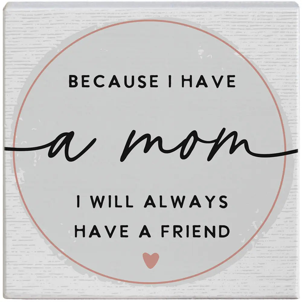 Because I Have a Mom Gift-A-Block