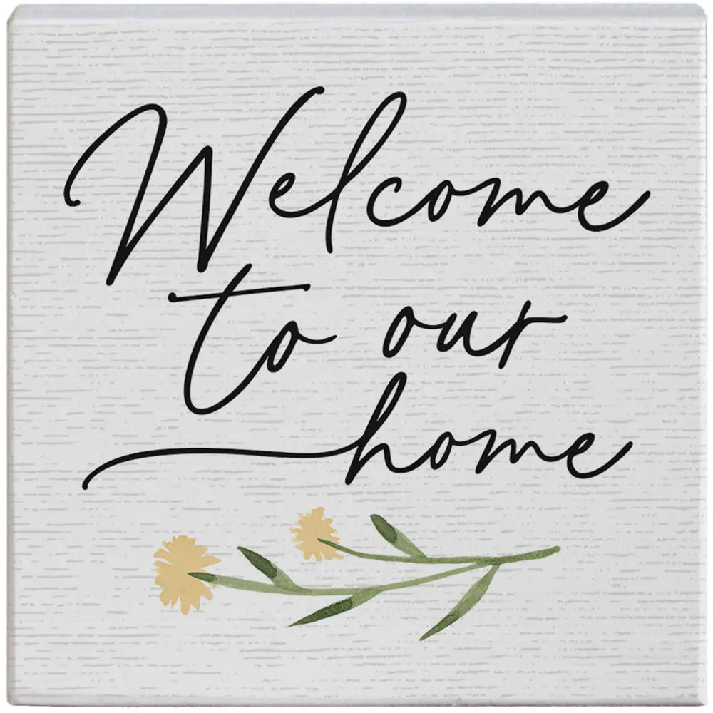Welcome to our Home Wood Block Sign
