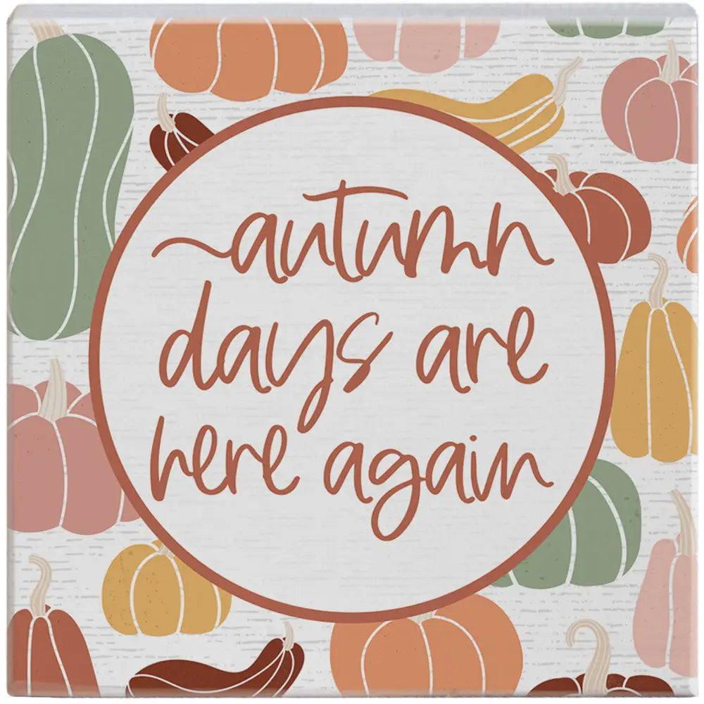 Autumn Days Block Sign