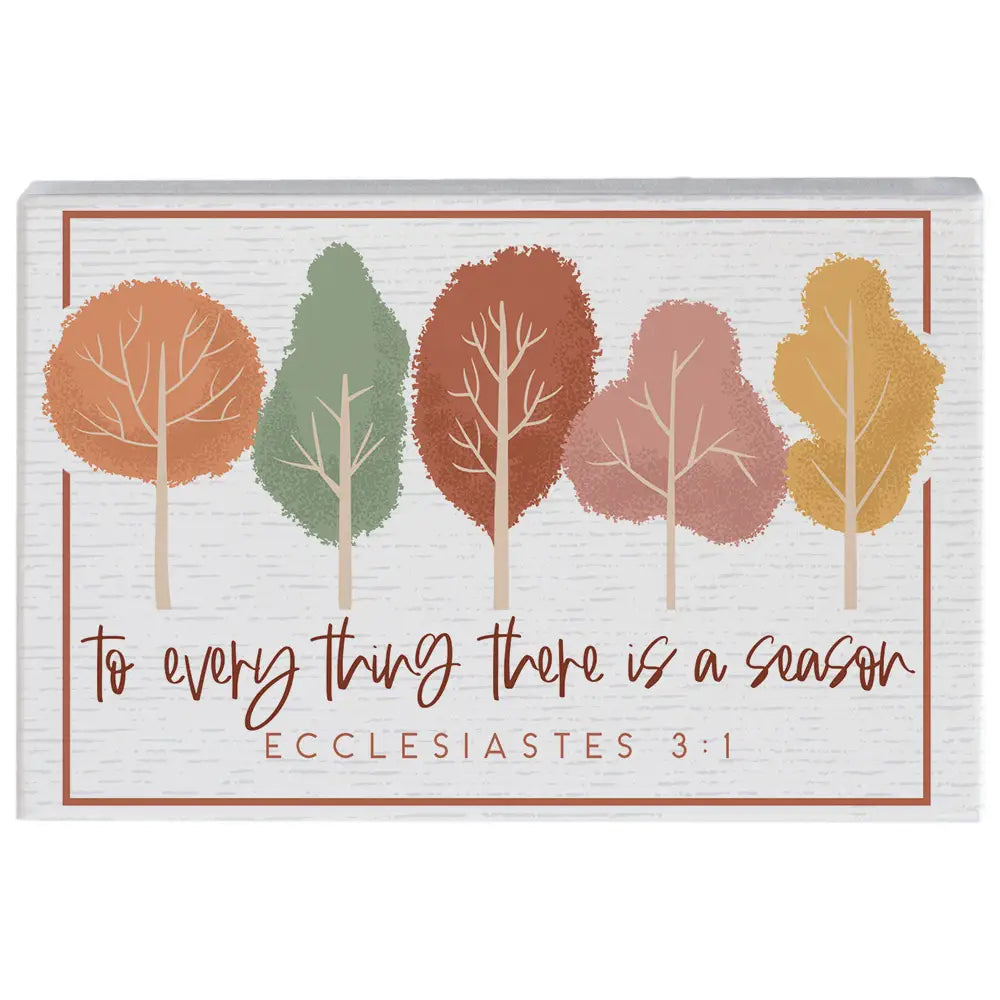 To Everything Trees Block Sign