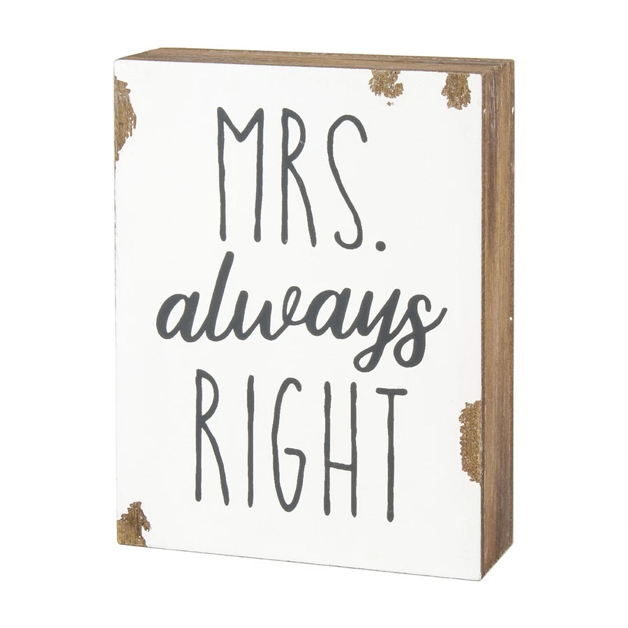 Mrs Always Right Wood Block