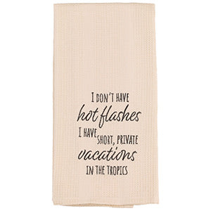 Hot Flashes/Vacation Towel