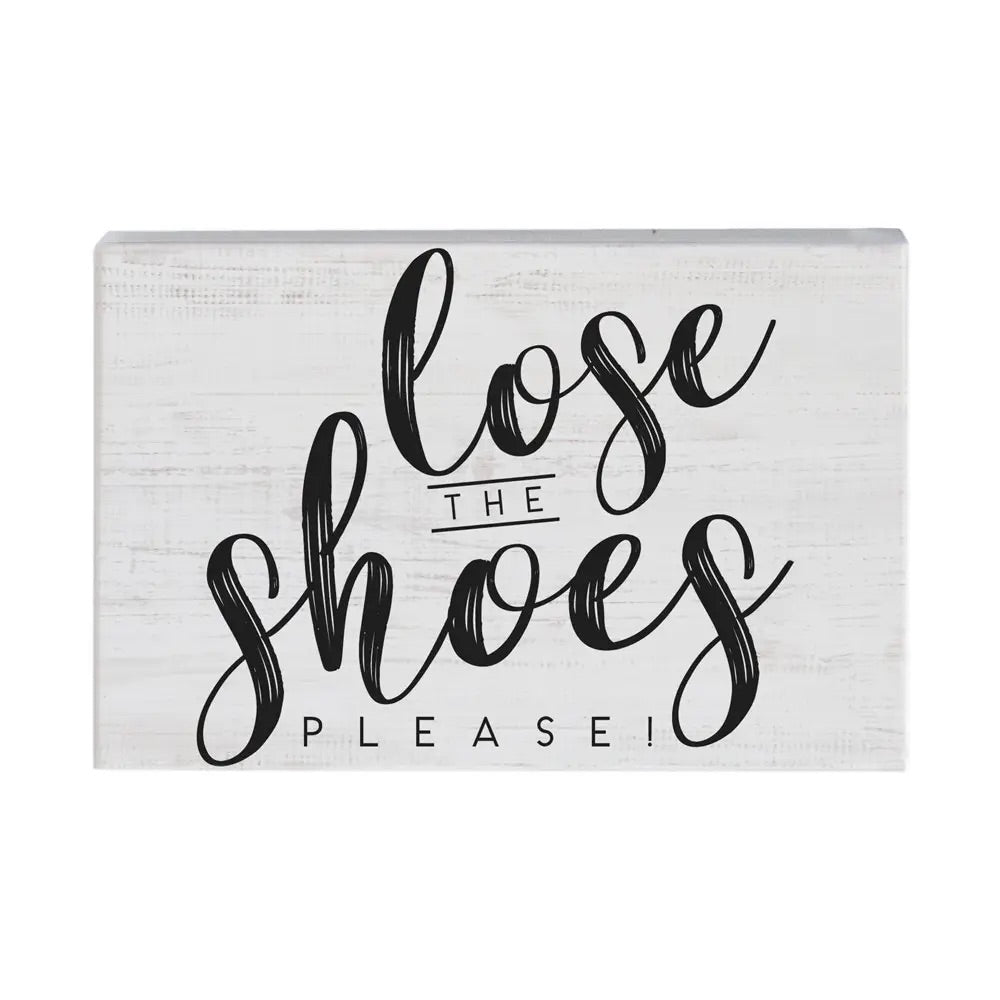 Lose The Shoes Block Sign