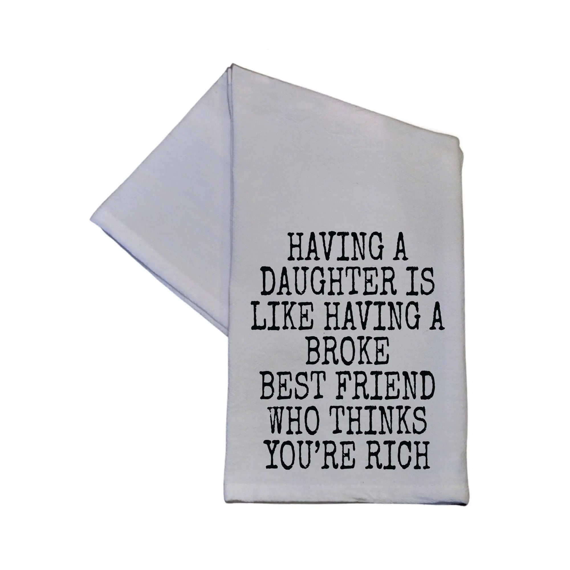 Having a Daughter Towel