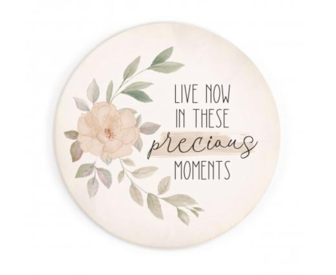 Live Now in These Precious Moments Coaster