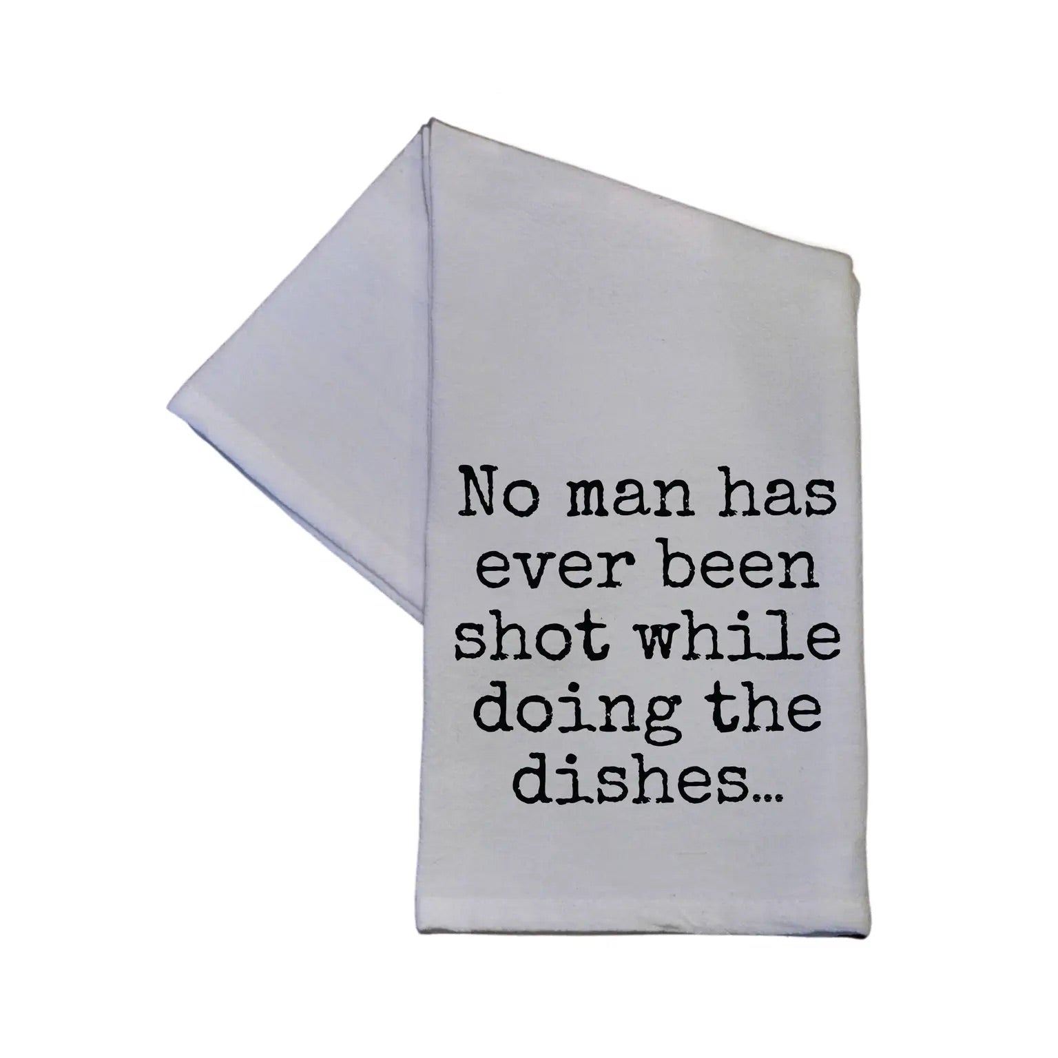 No Man Has Ever Been Shot Towel