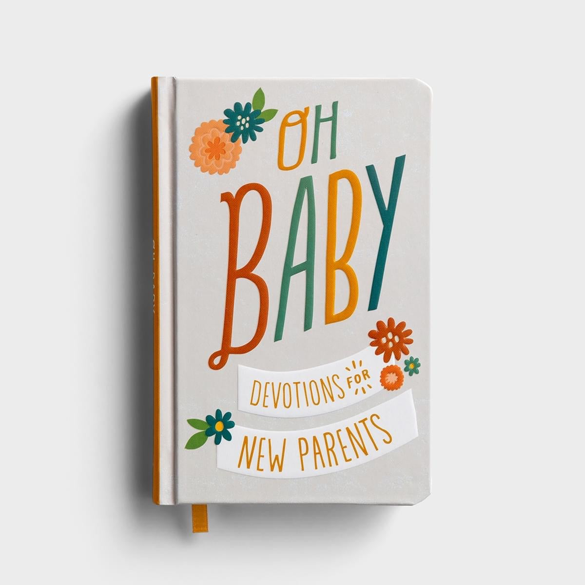 Oh Baby! Devotions for New Parents Book