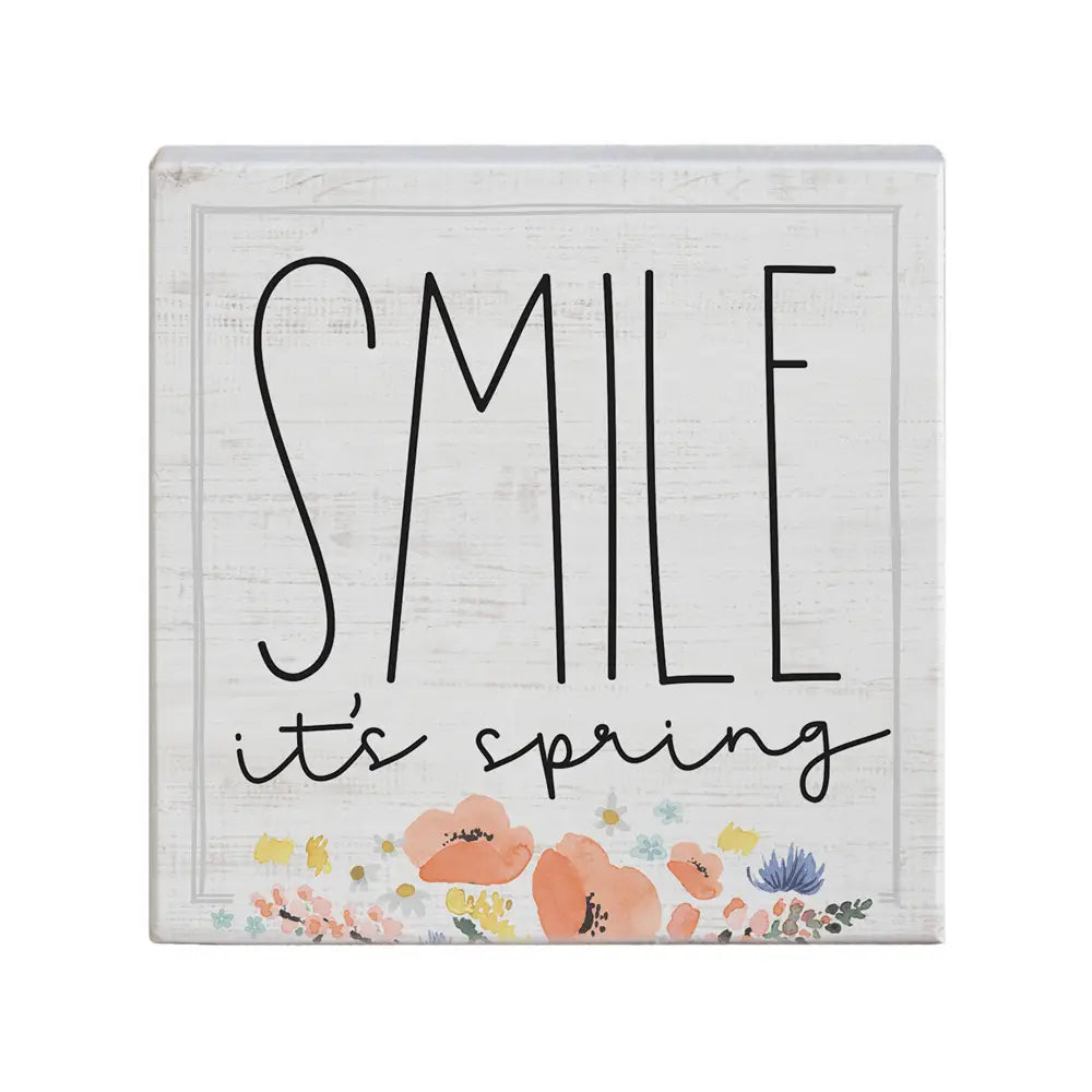 Smile it’s Spring Wood Block Sign
