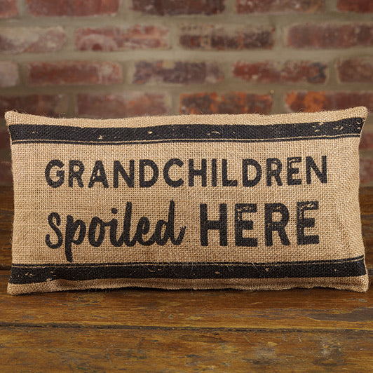 Grandchildren Spoiled Here Pillow