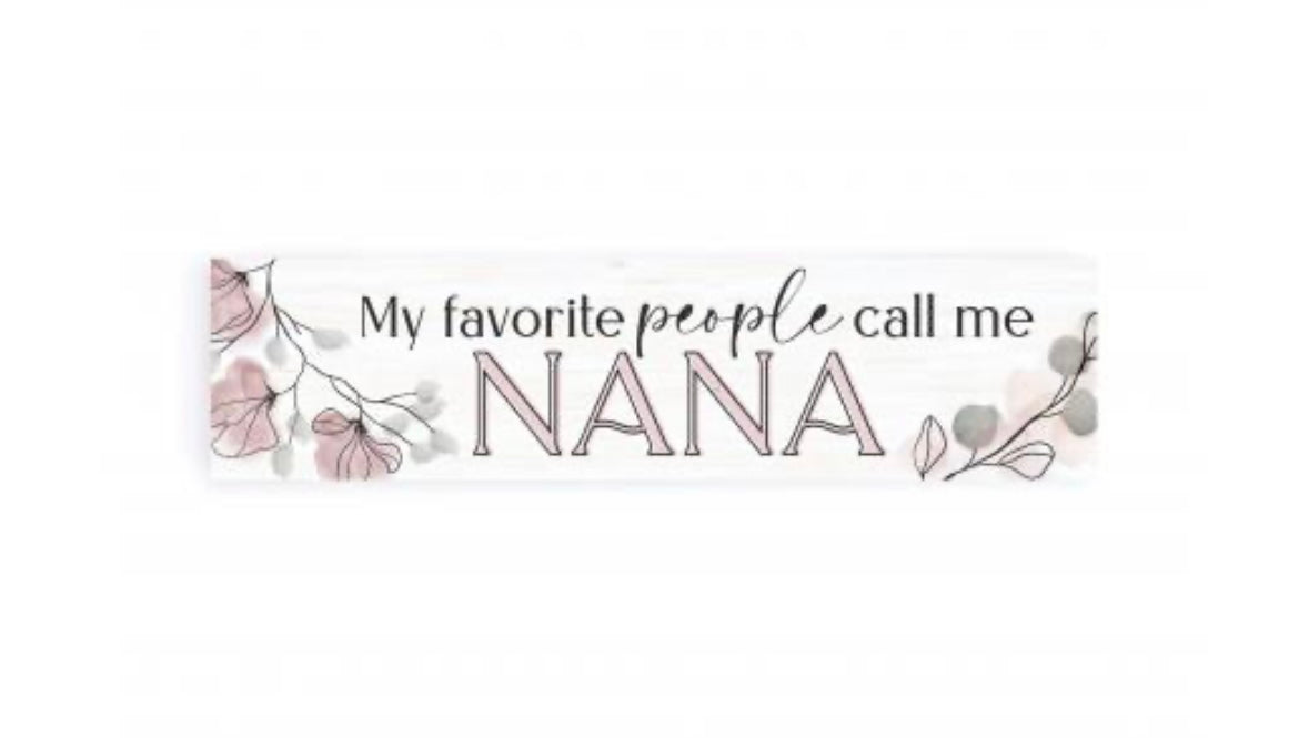 My Favorite People Nana Little Sign