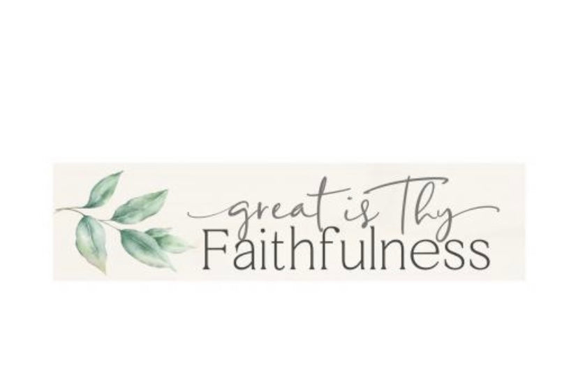 Great is thy Faithfulness Little Sign