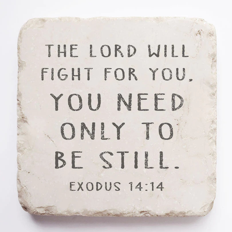 The Lord Will Fight Scripture Stone