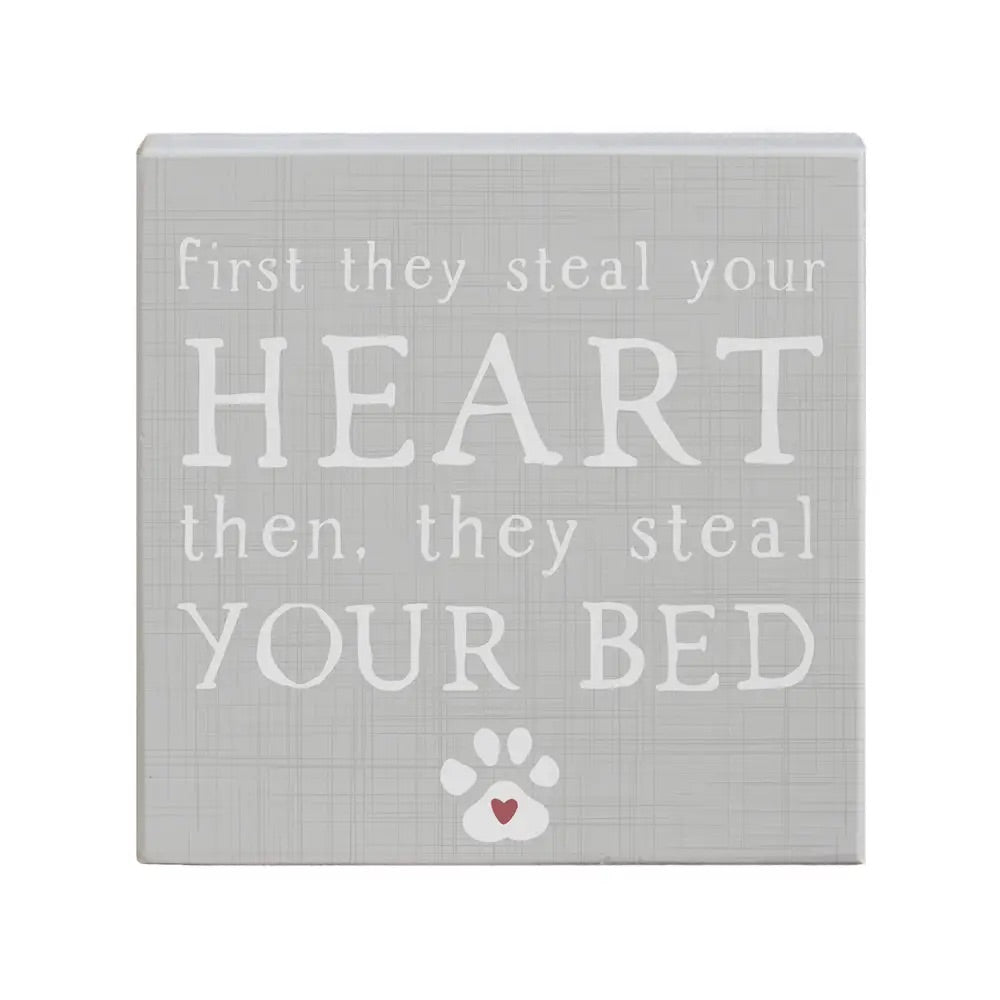 Pet Steal Your Heart Wood Sign