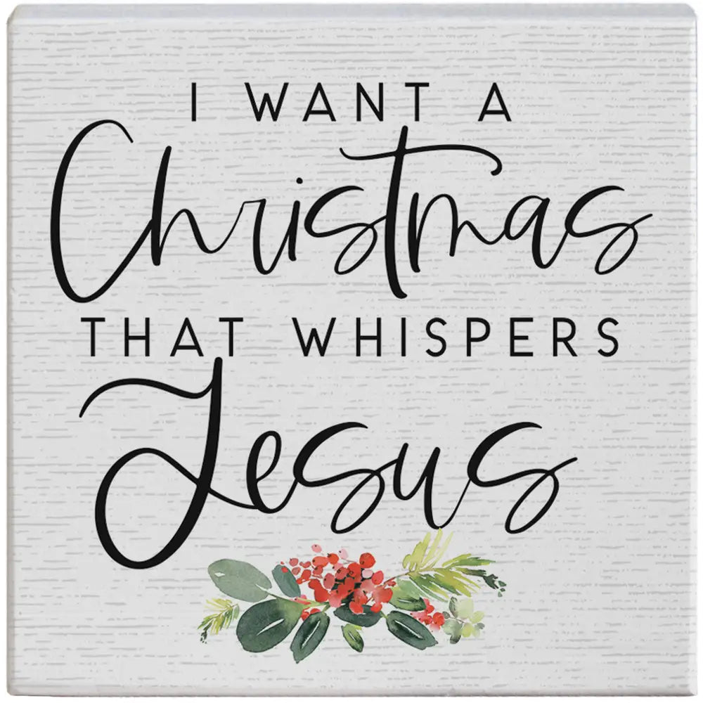 Christmas That Whispers Jesus Block Sign